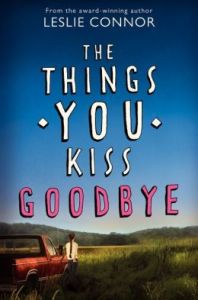 things you kiss goodbye